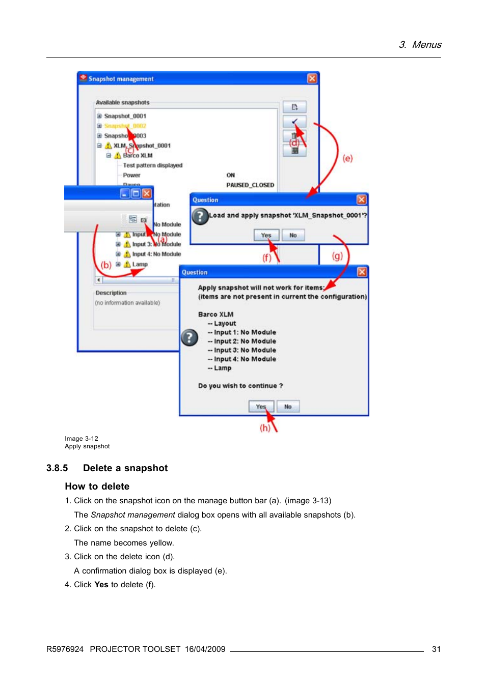 5 delete a snapshot, Delete a snapshot, Menus | Barco R5976924 User Manual | Page 35 / 245