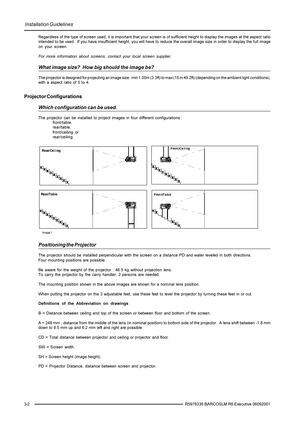 Installation guidelines, Positioning the projector, What image size? how big should the image be | Barco R9002790 User Manual | Page 14 / 83