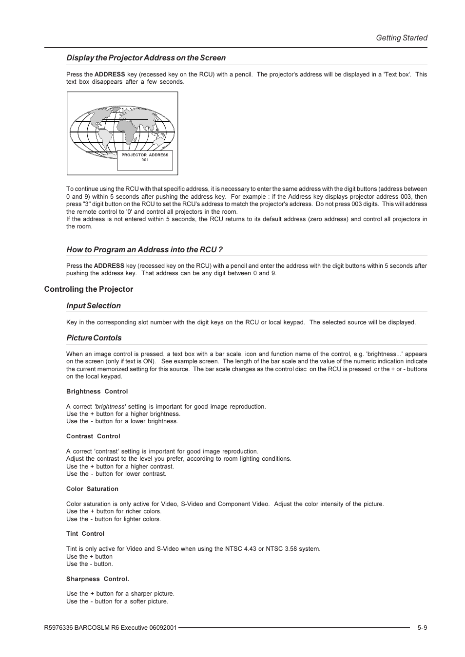 Getting started, How to program an address into the rcu, Controling the projector input selection | Picture contols, Display the projector address on the screen | Barco R9002790 User Manual | Page 38 / 83