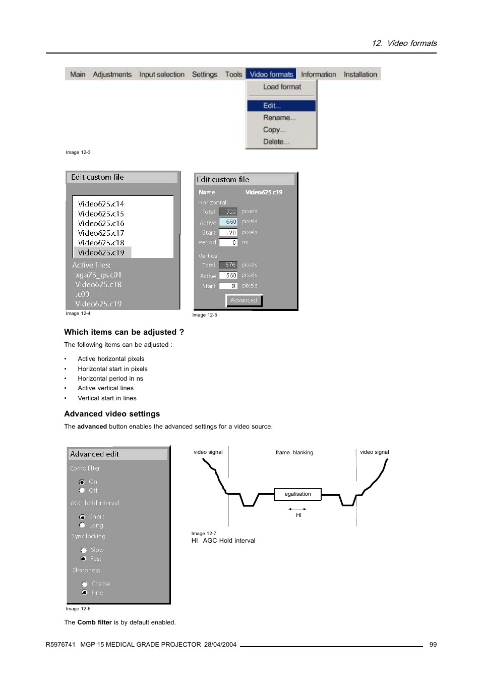 Video formats, Which items can be adjusted, Advanced video settings | Barco R9003110 User Manual | Page 103 / 134