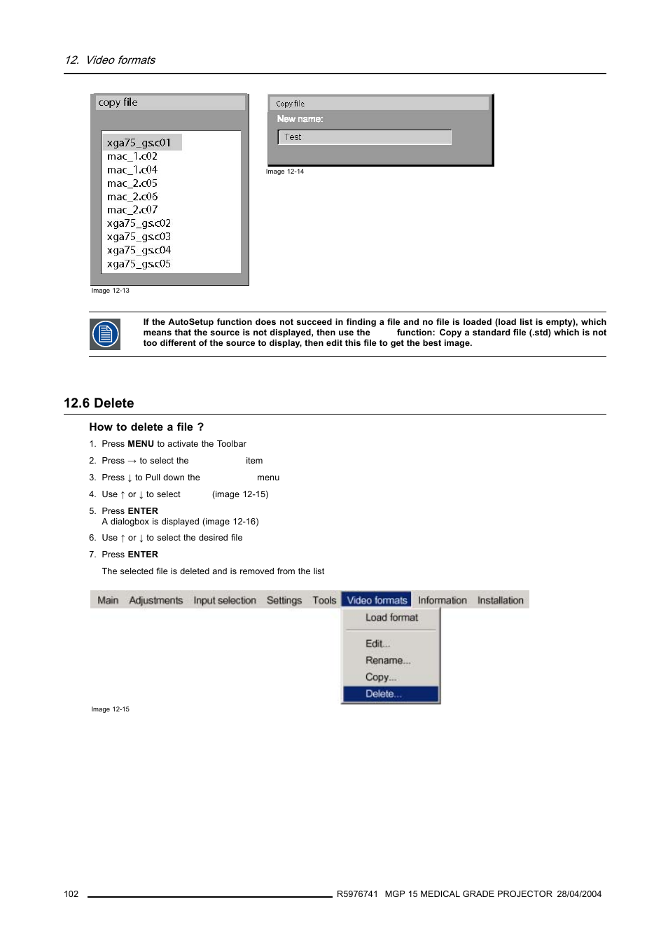 6 delete, Delete, Image 12-13) | Image 12-14), Video formats | Barco R9003110 User Manual | Page 106 / 134