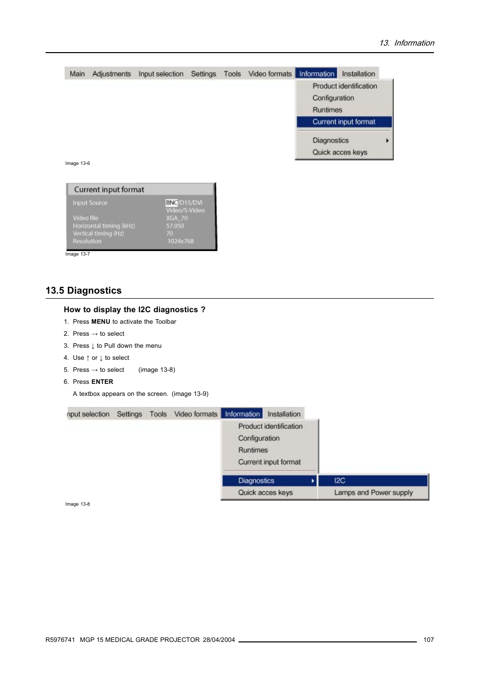 5 diagnostics, Diagnostics, Information | Barco R9003110 User Manual | Page 111 / 134