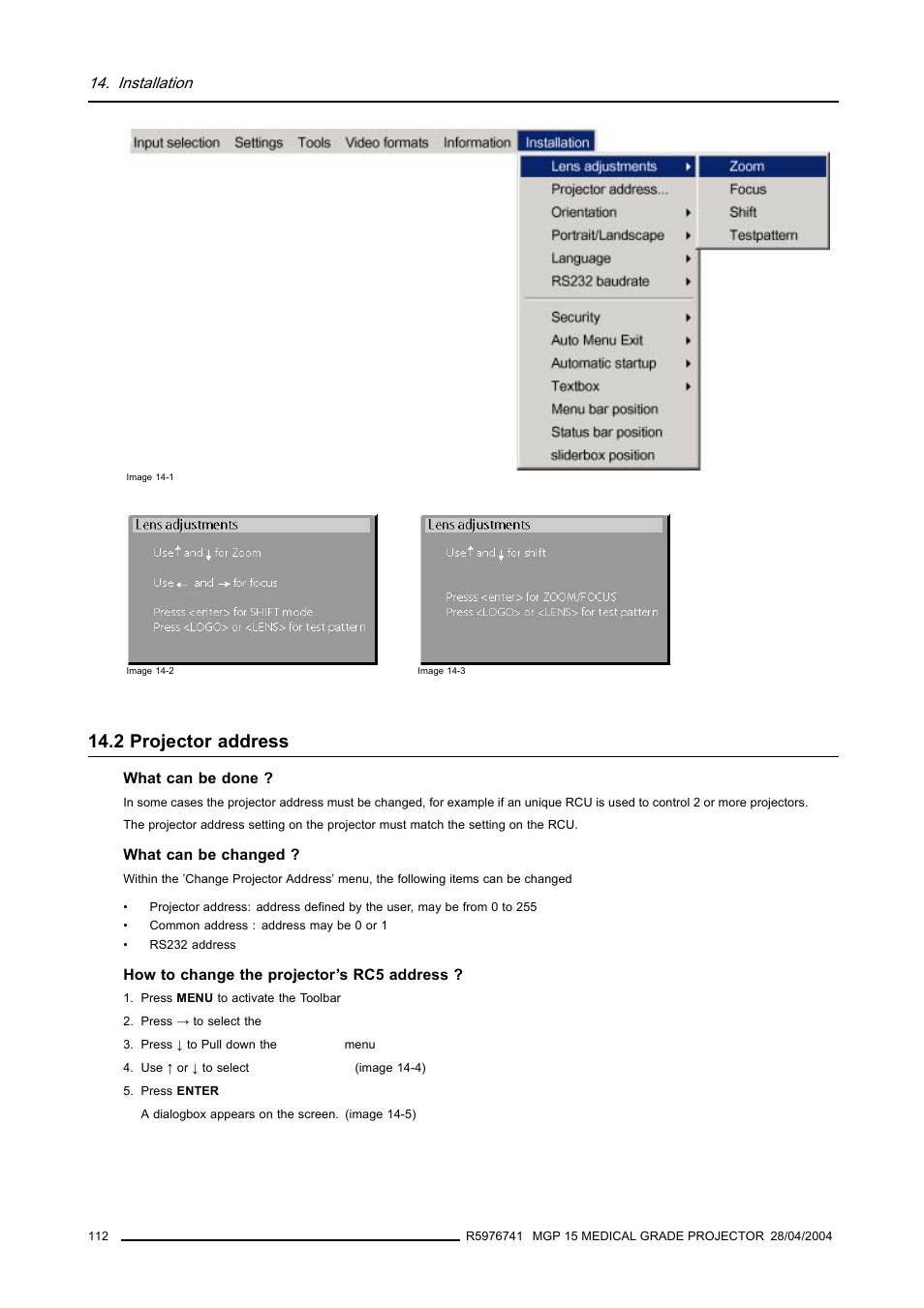 2 projector address, Projector address, Image 14-1) | Image 14-2, image 14-3), Installation | Barco R9003110 User Manual | Page 116 / 134