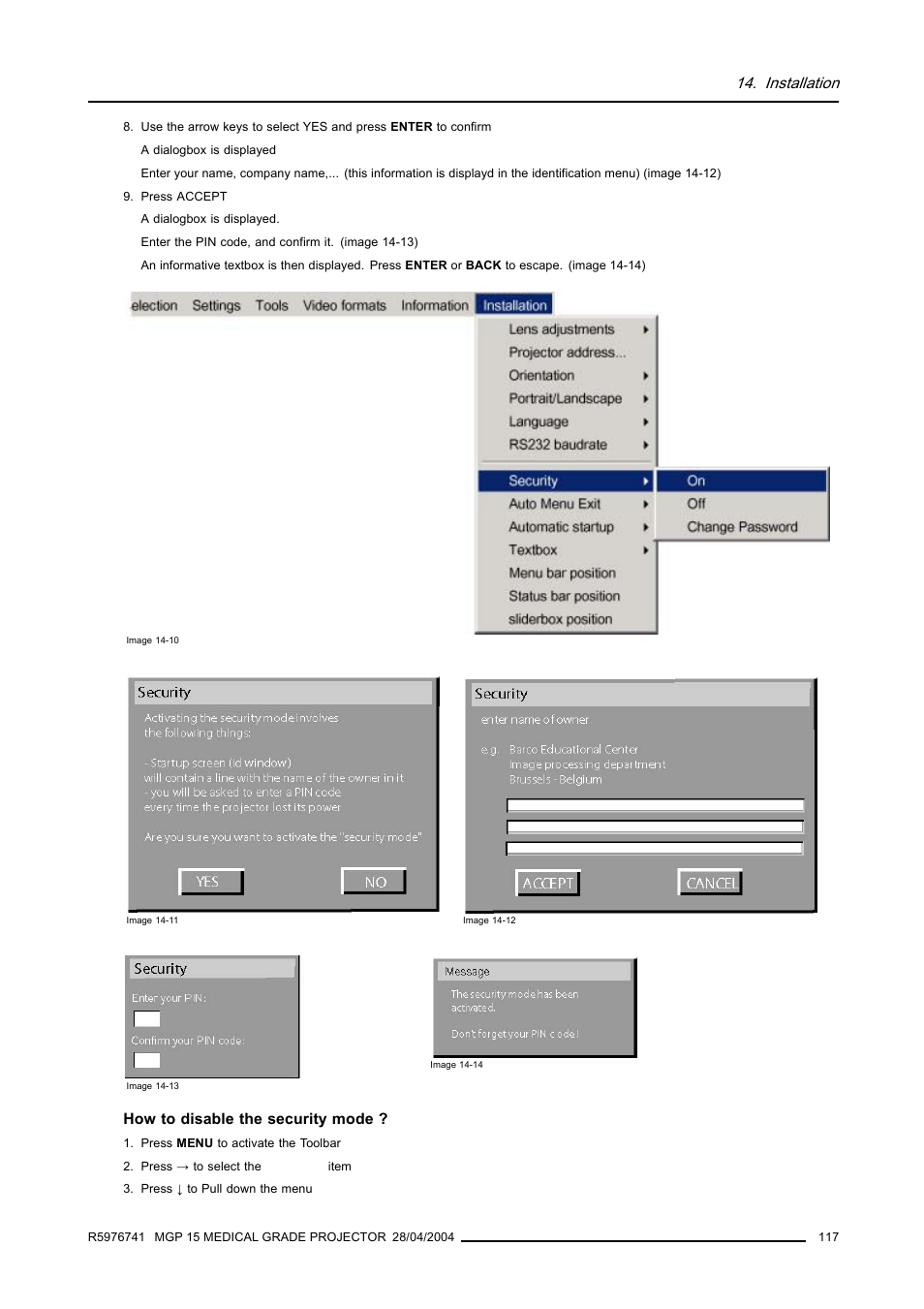 Installation | Barco R9003110 User Manual | Page 121 / 134