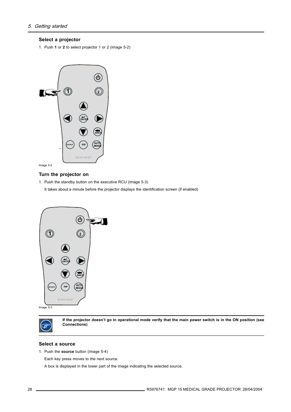 Getting started, Select a projector, Turn the projector on | Select a source | Barco R9003110 User Manual | Page 32 / 134