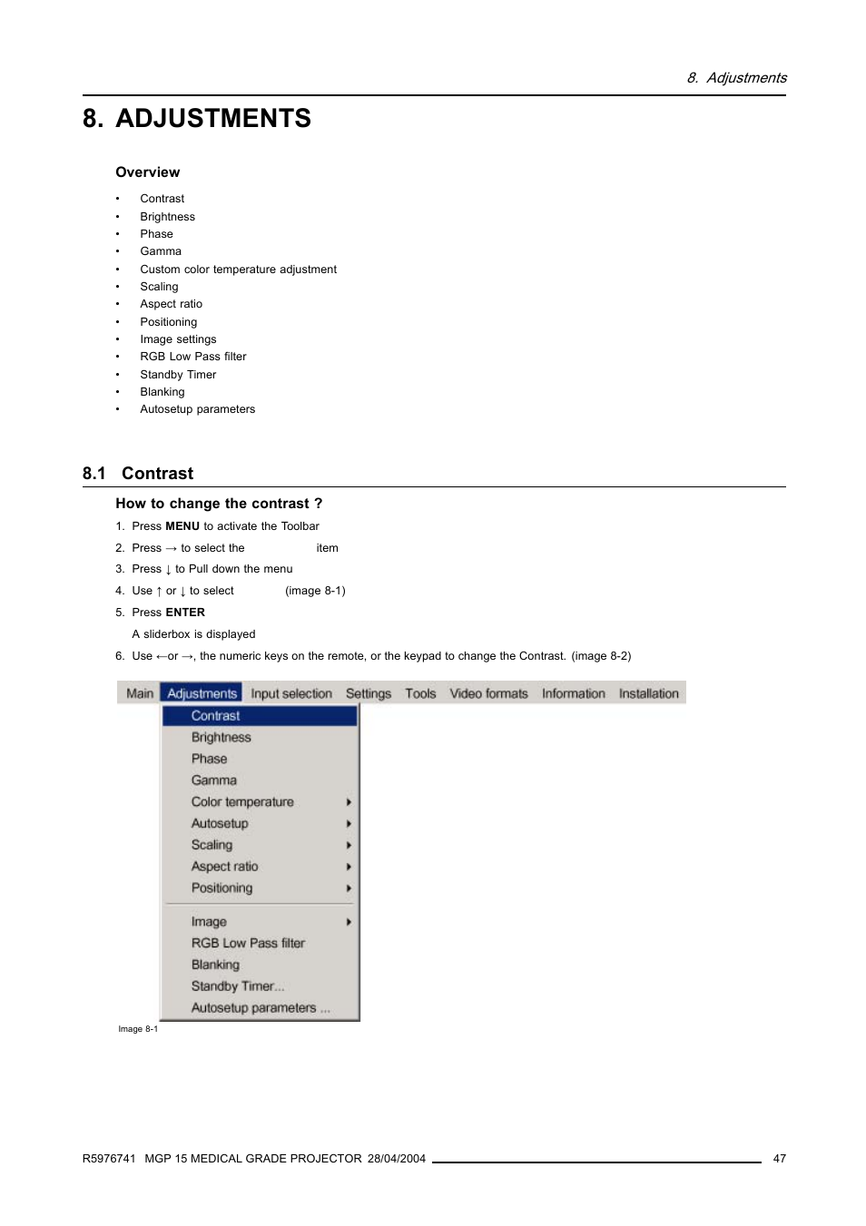 Adjustments, 1 contrast, Contrast | Barco R9003110 User Manual | Page 51 / 134