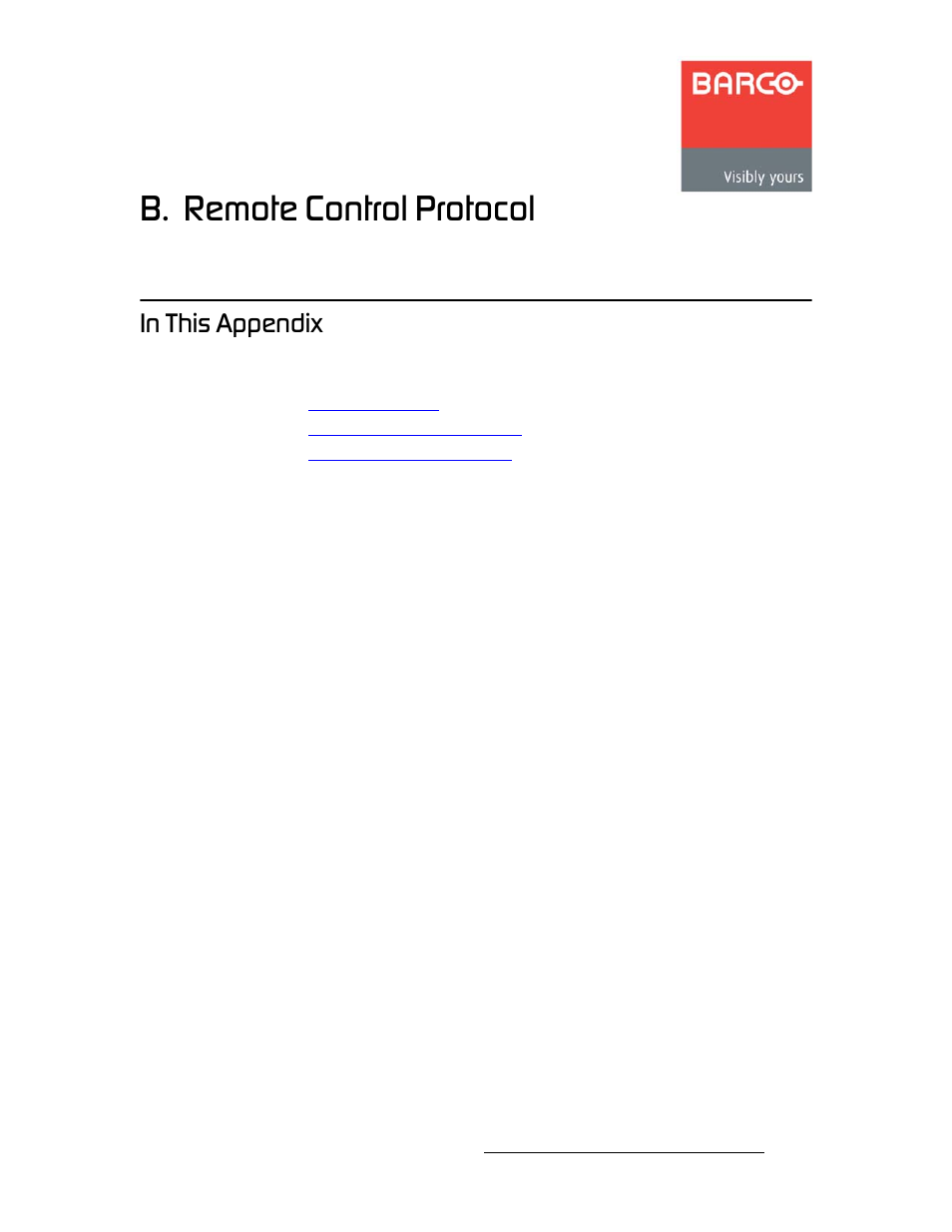 B. remote control protocol, In this appendix, Йййезбс | Remote control protocol, In appendix b, refer, Appendix b, Remote control, Protocol, K==oéãçíé=`зенкзд=mêçíçåçä, Få=qüáë=^йййезбс | Barco DX-700 User Manual | Page 185 / 230