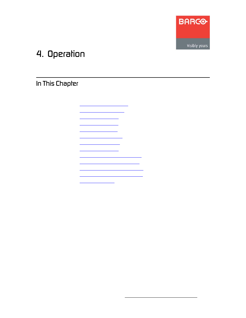 Operation, In this chapter, Ь~йнйк=q | Chapter 4, In chapter 4, refer, In chapter 4, In chapter 4, refer to, Qk==lééê~нбзе, Fе=qüáë=`ь~йнйк | Barco DX-700 User Manual | Page 69 / 230