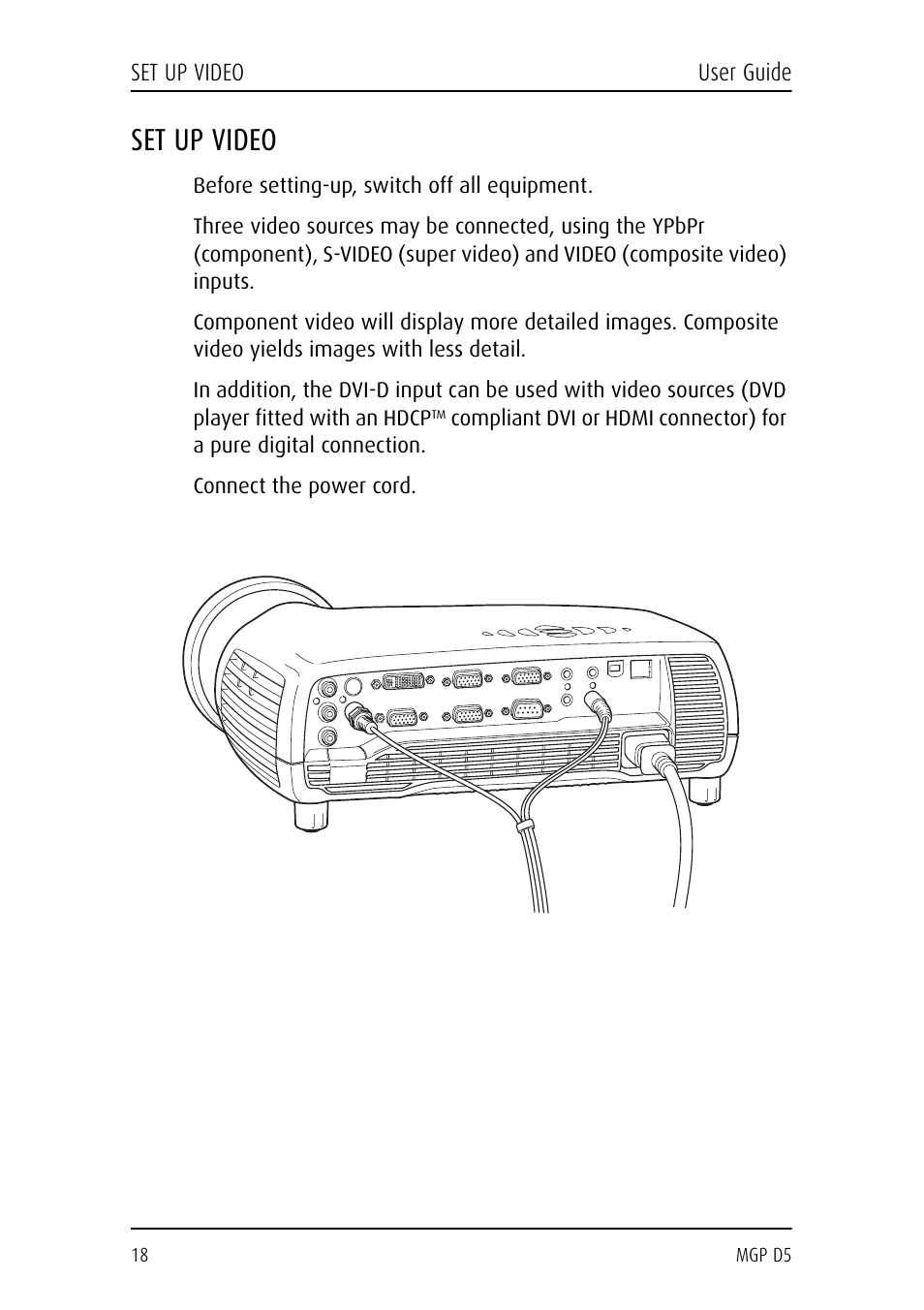 Set up video, Before setting-up, switch off all equipment, Connect the power cord | Barco MGP D5 User Manual | Page 18 / 54