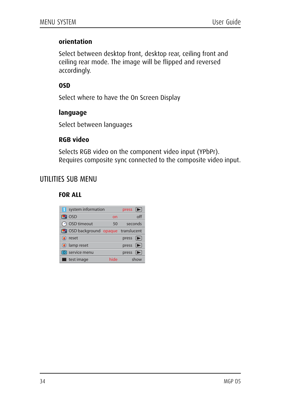 Orientation, Select where to have the on screen display, Language | Select between languages, Rgb video, Utilities sub menu, For all, Menu system user guide | Barco MGP D5 User Manual | Page 34 / 54
