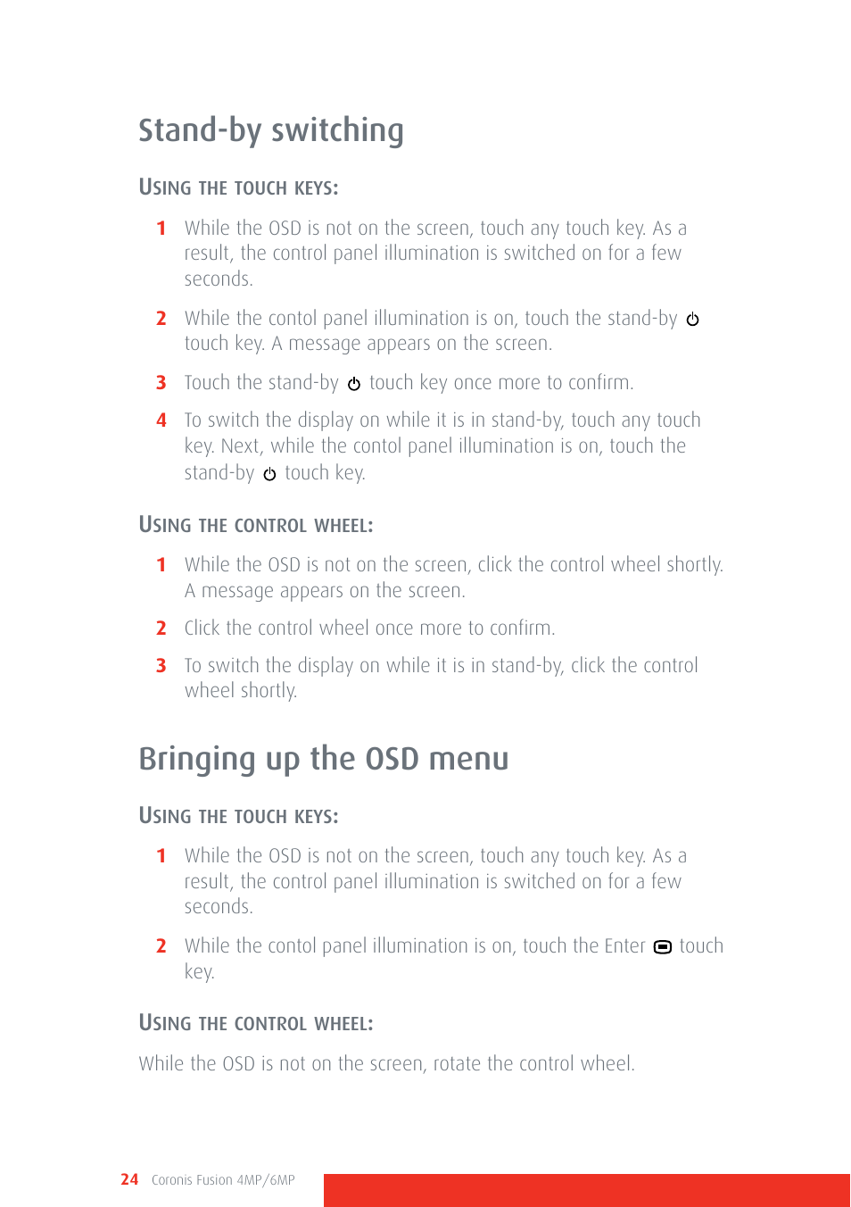 Stand-by switching, Bringing up the osd menu, Stand-by switching bringing up the osd menu | Barco CORONIS FUSION 4MP/6MP User Manual | Page 24 / 72