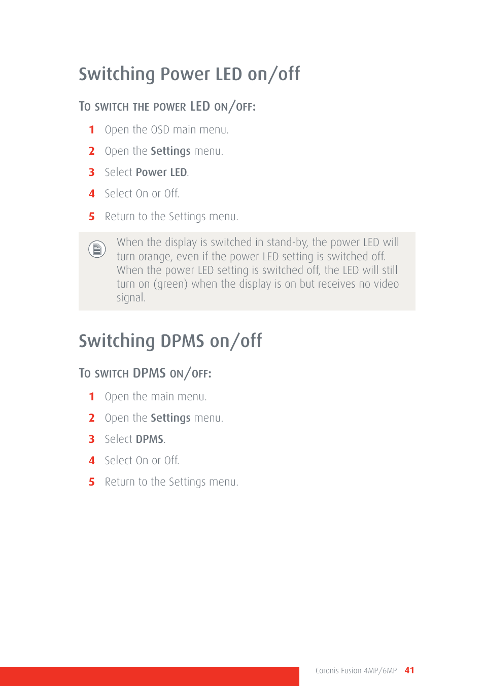 Switching power led on/off, Switching dpms on/off, Switching power led on/off switching dpms on/off | Dpms | Barco CORONIS FUSION 4MP/6MP User Manual | Page 41 / 72