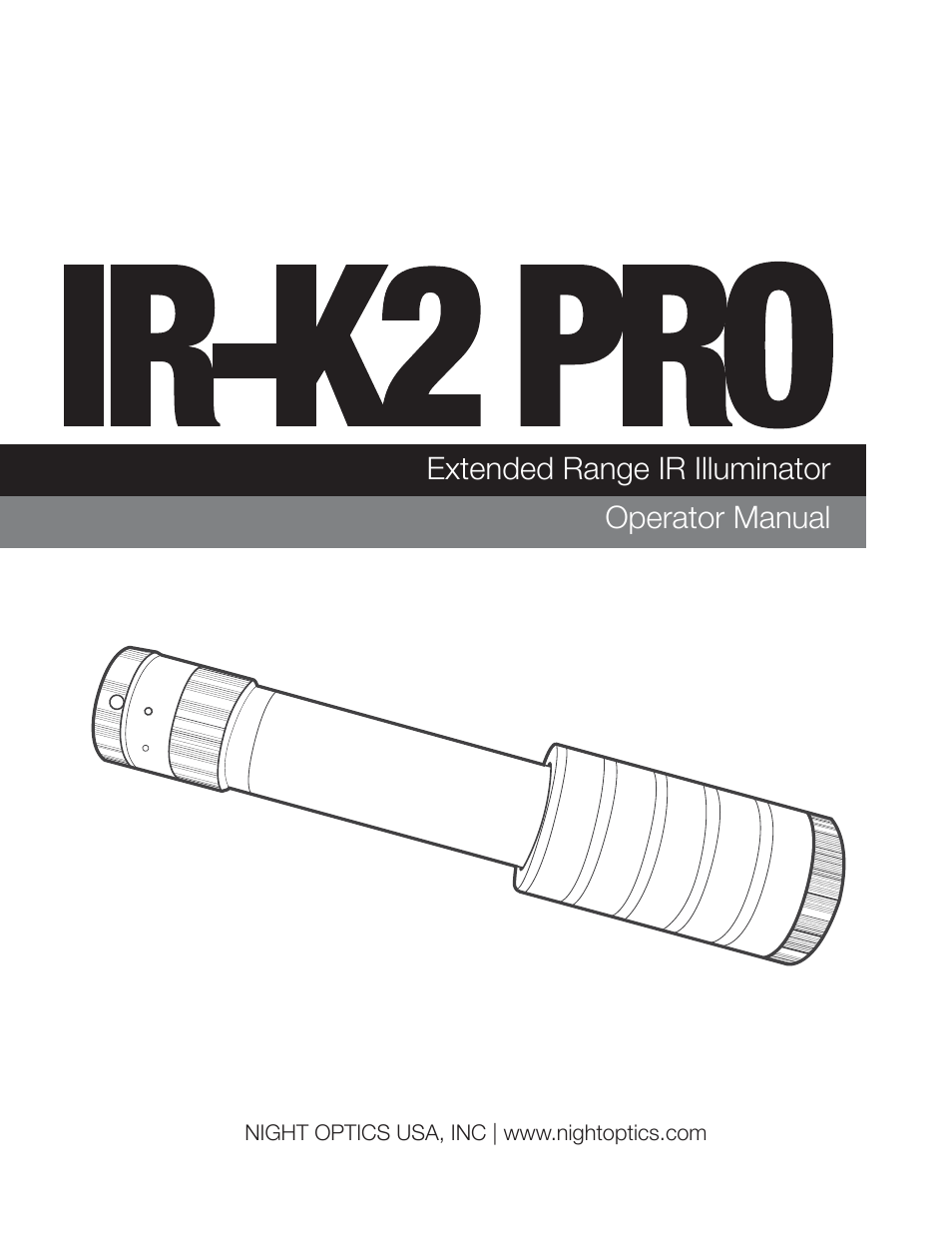 Night Optics IR-K2 Pro Extra Long-Range IR Illuminator (805nm) User Manual | 10 pages