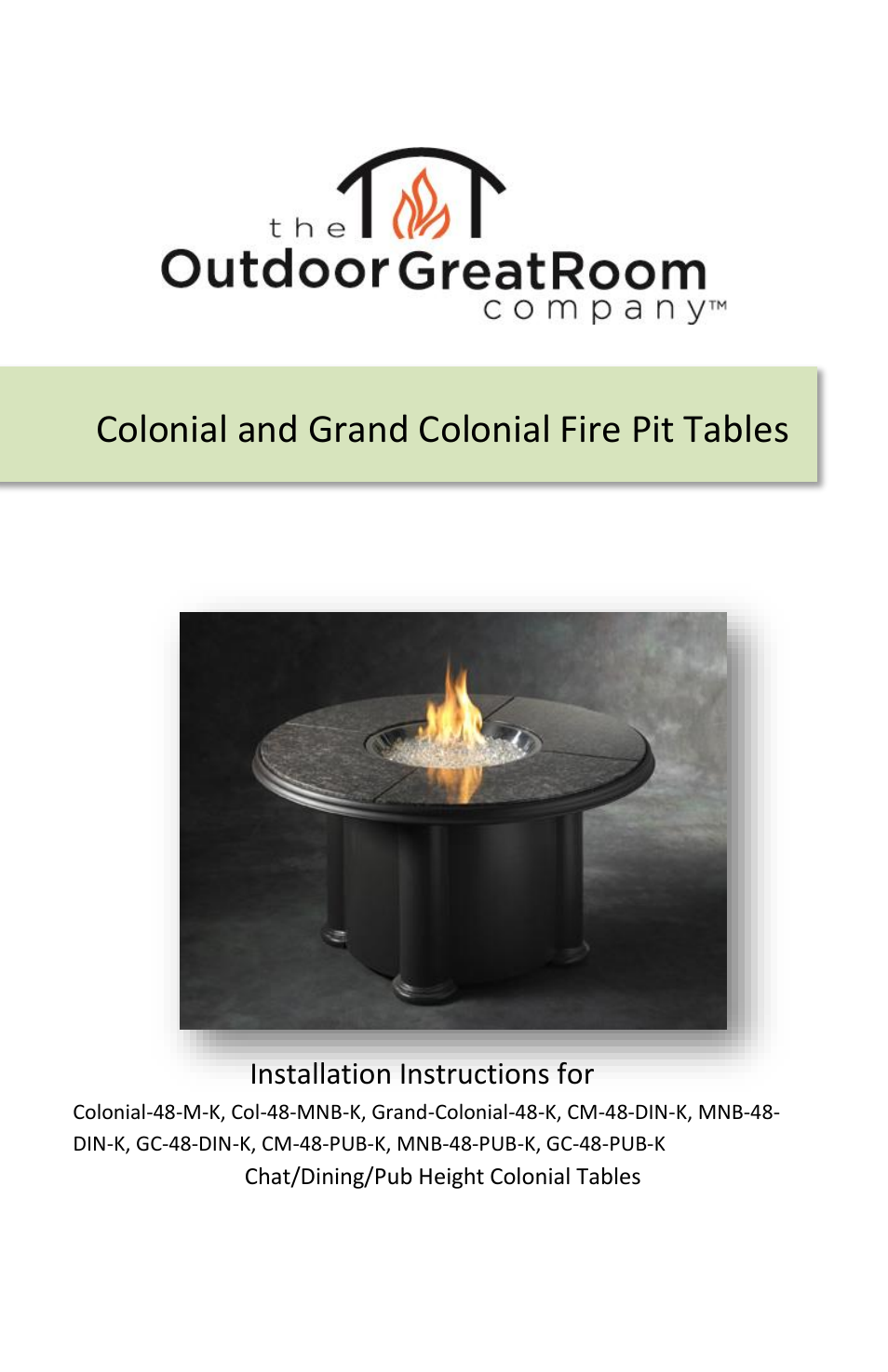 Outdoor Great Room Colonial and Grand Colonial Fire Pit Tables User Manual | 20 pages