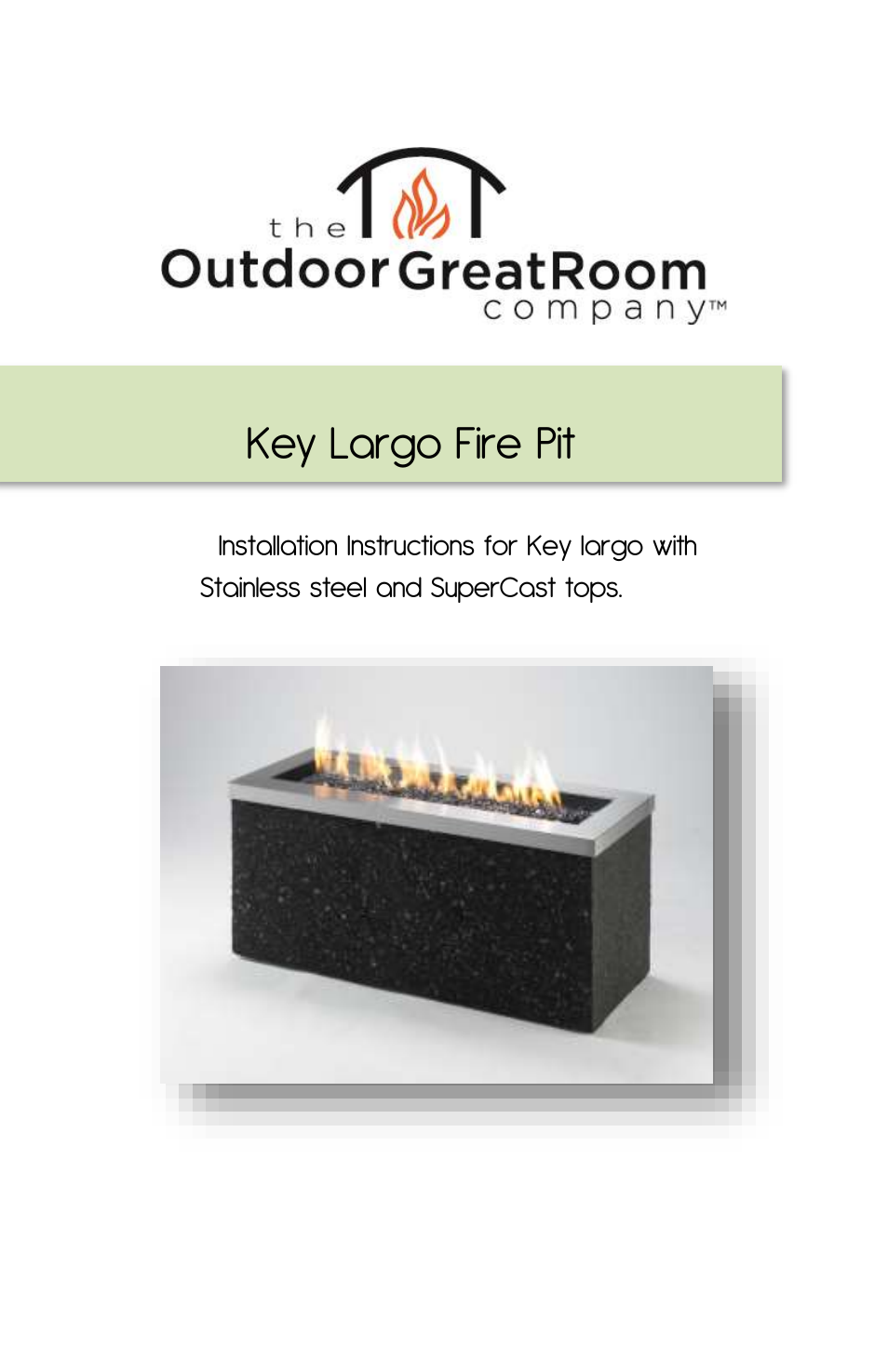 Outdoor Great Room Key Largo Fire Pit User Manual | 12 pages