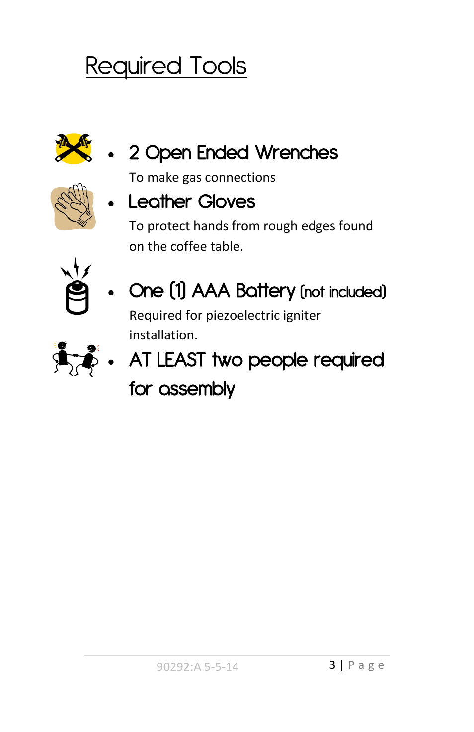 Required tools, 2 open ended wrenches, Leather gloves | One (1) aaa battery, At least two people required for assembly | Outdoor Great Room The Pointe Fire Pit User Manual | Page 3 / 10