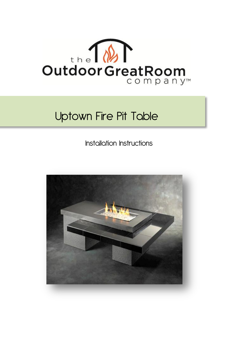 Outdoor Great Room Uptown Fire Pit Table User Manual | 12 pages