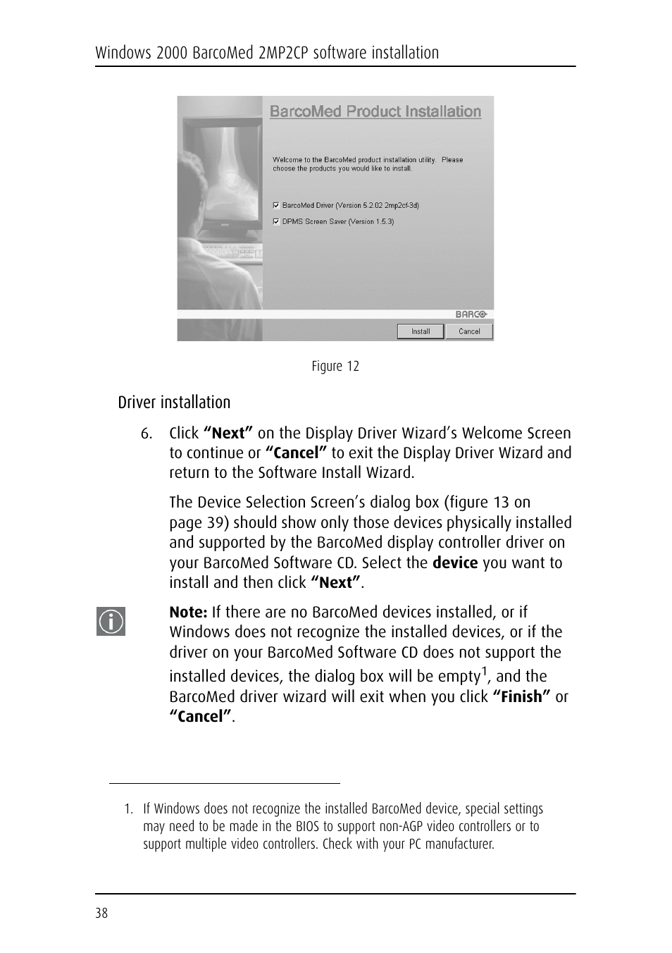 Driver installation | Barco DICOM THEATER MGP 15 User Manual | Page 38 / 102