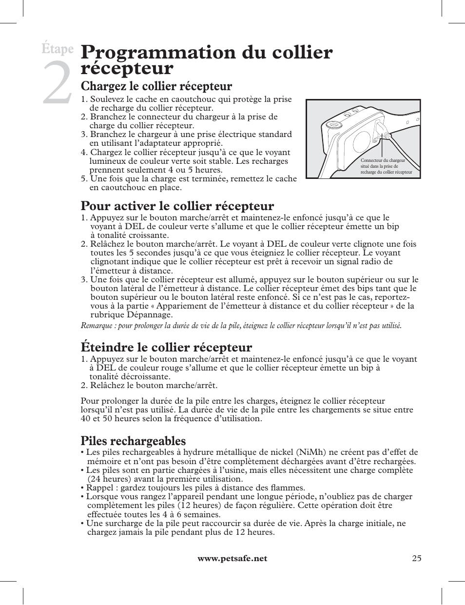 Programmation du collier récepteur, Étape, Chargez le collier récepteur | Pour activer le collier récepteur, Éteindre le collier récepteur, Piles rechargeables | Petsafe 275 m Deluxe Remote Spray Trainer User Manual | Page 25 / 116