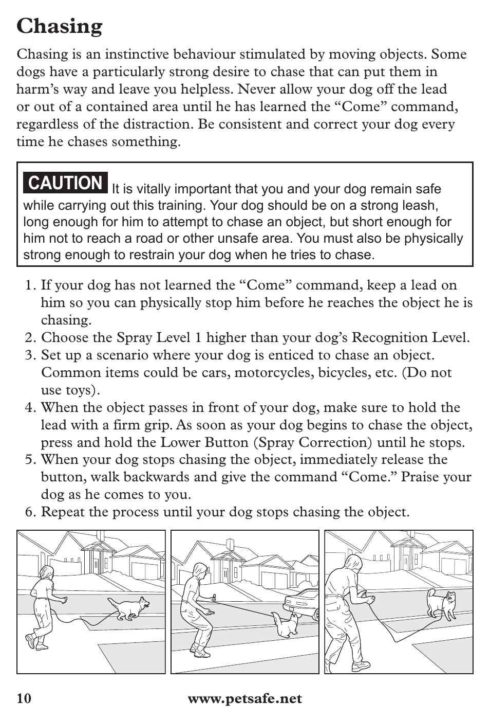 Chasing, Caution | Petsafe SPT-85 Spray Commander™, 85 m Basic Remote Spray Trainer User Manual | Page 10 / 12