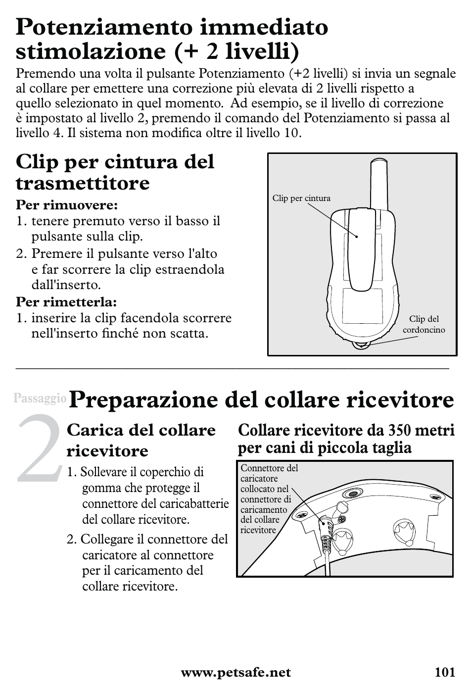 Potenziamento immediato stimolazione (+ 2 livelli), Preparazione del collare ricevitore, Clip per cintura del trasmettitore | Petsafe 350 m Little Dog Deluxe Remote Trainer User Manual | Page 101 / 164