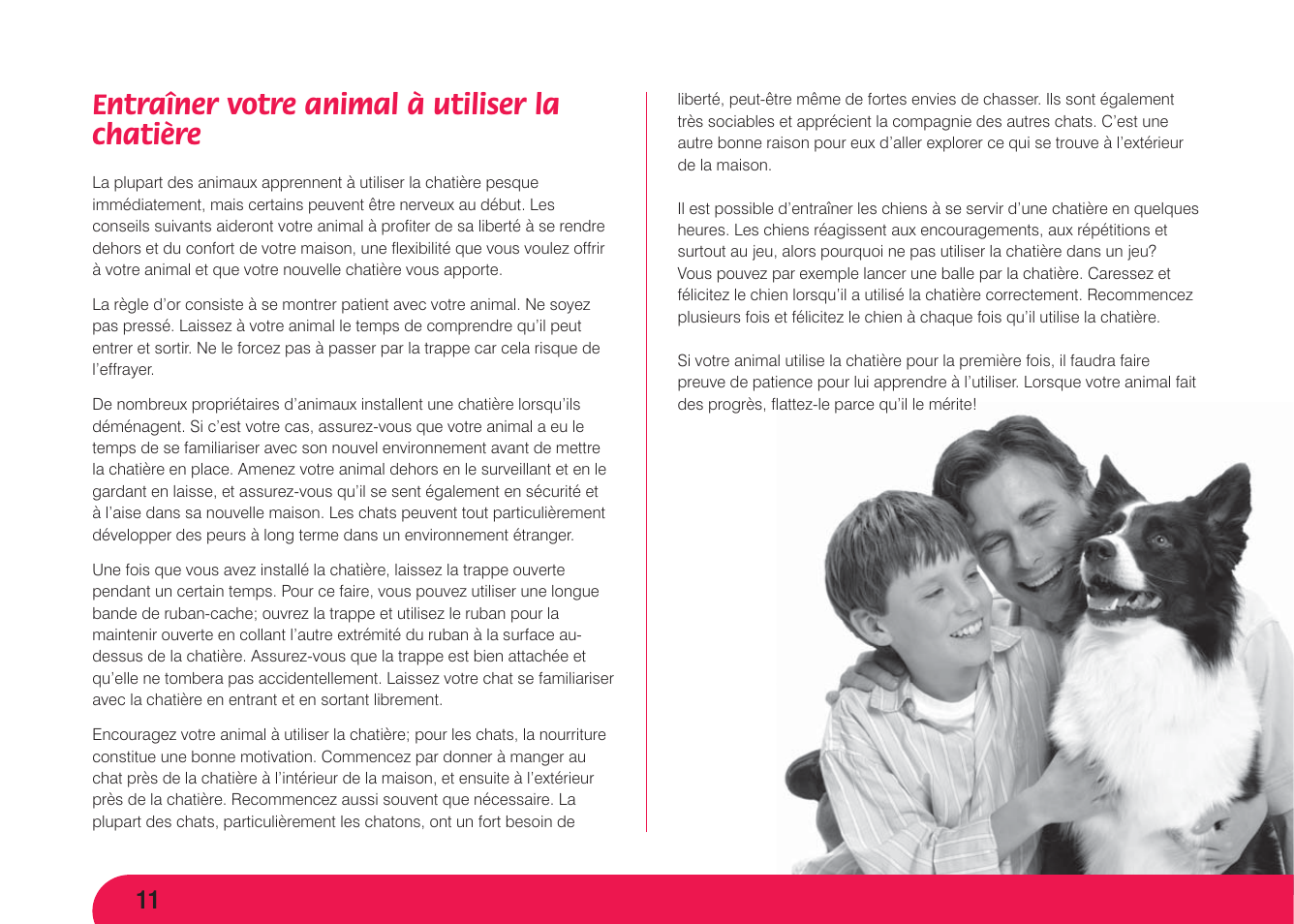 Entraîner votre animal à utiliser la chatière | Petsafe Aluminium Pet Door User Manual | Page 12 / 40