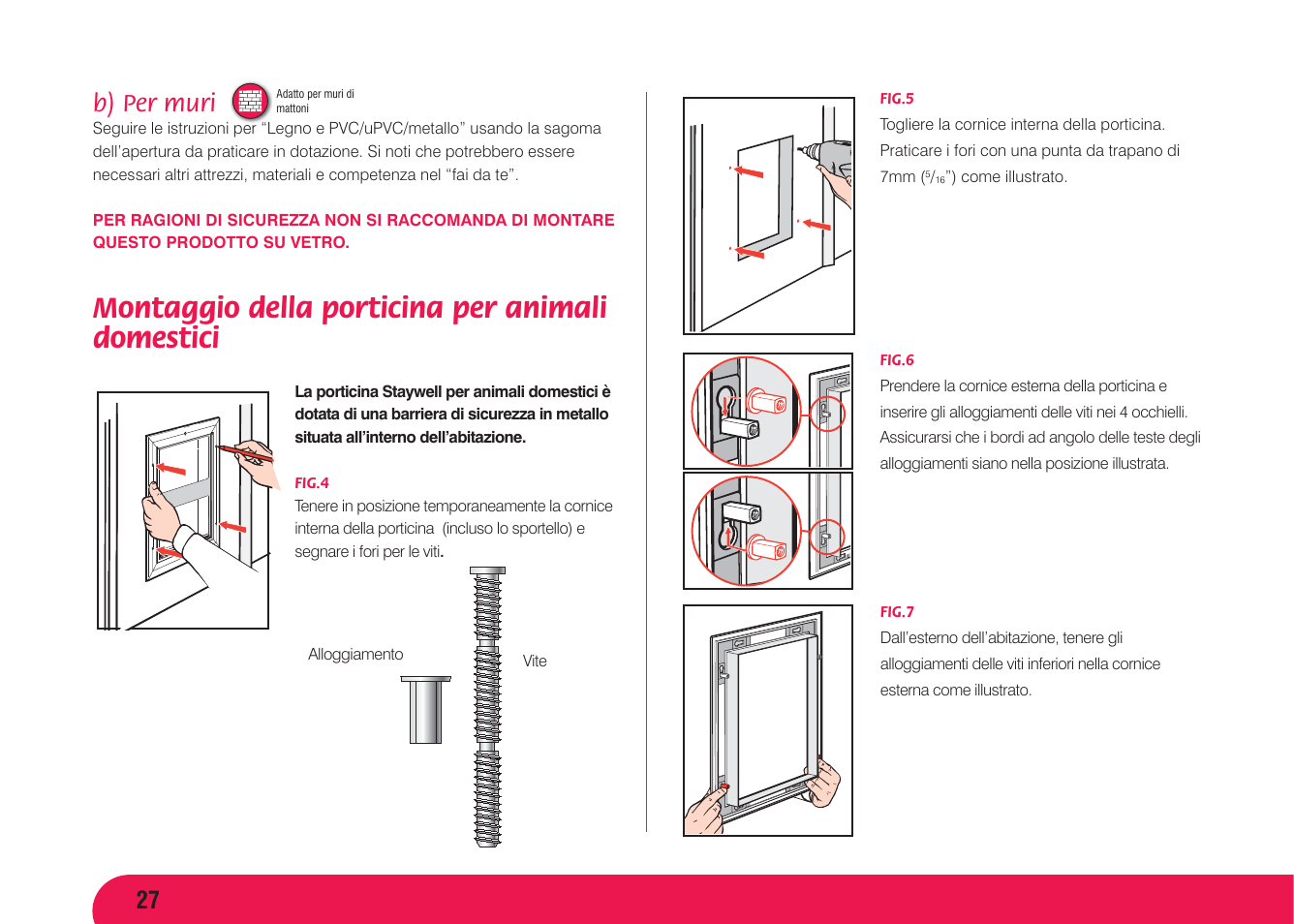 Montaggio della porticina per animali domestici, B) per muri | Petsafe Aluminium Pet Door User Manual | Page 28 / 40