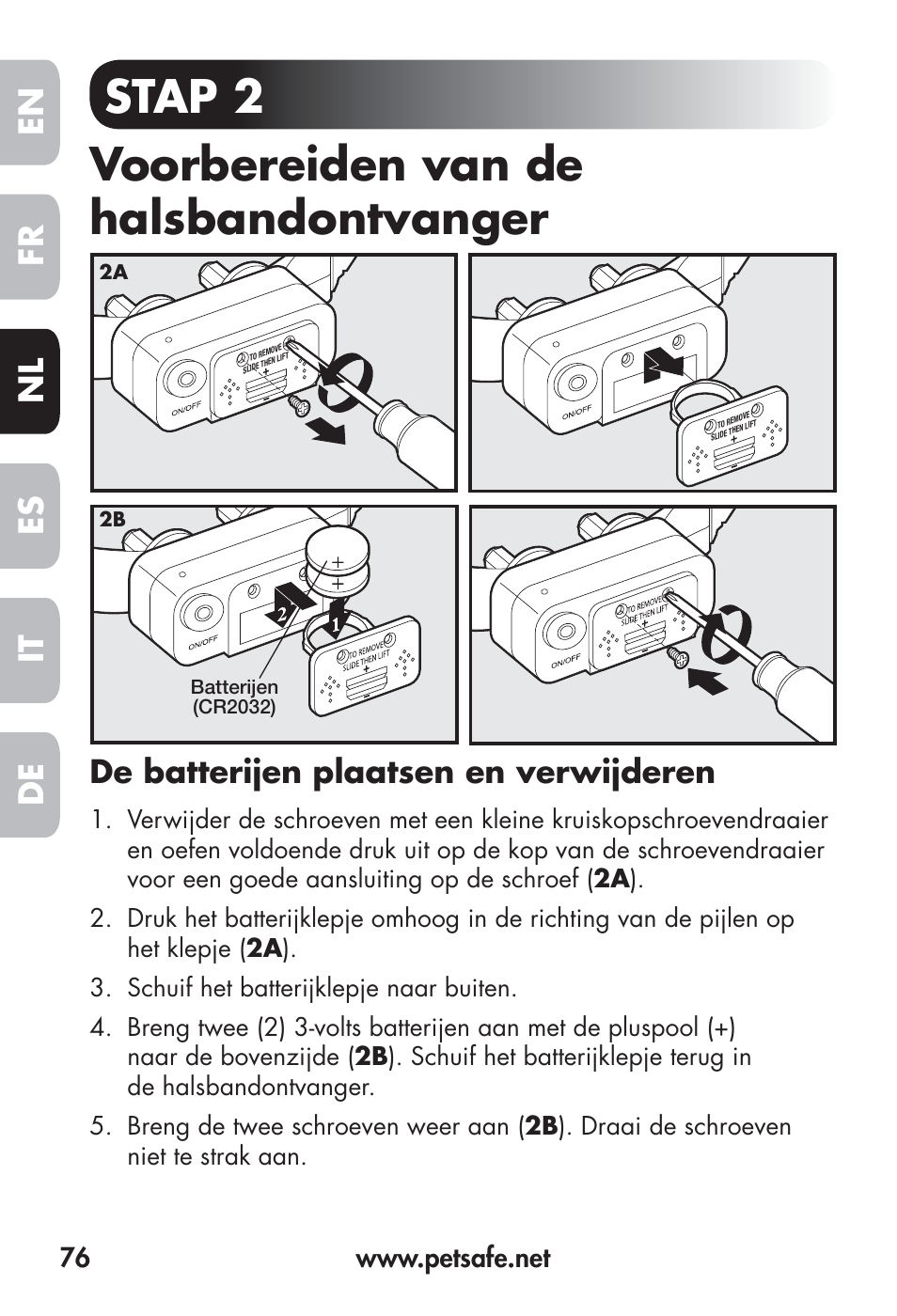 Stap 2 voorbereiden van de halsbandontvanger, Fr en es nl it de, De batterijen plaatsen en verwijderen | Petsafe Big Dog Remote Trainer User Manual | Page 76 / 200