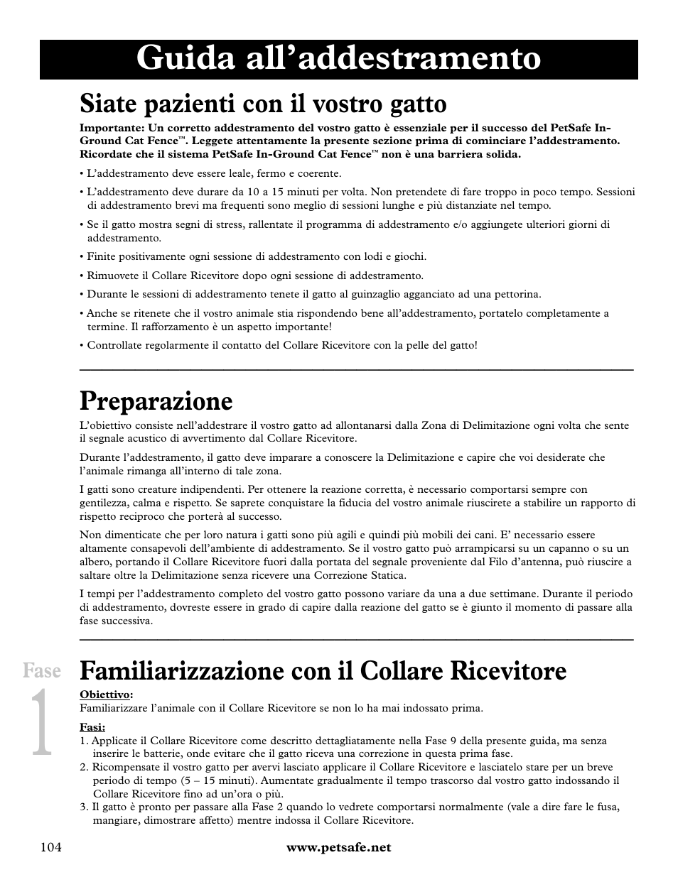 Guida all’addestramento, Siate pazienti con il vostro gatto, Preparazione | Familiarizzazione con il collare ricevitore, Fase | Petsafe Deluxe In-Ground Cat Fence™ User Manual | Page 104 / 112