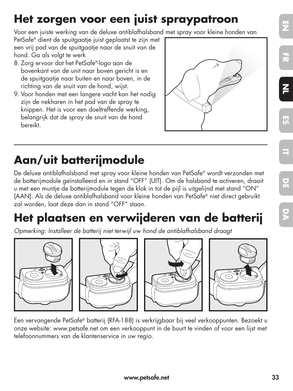 Het zorgen voor een juist spraypatroon, Aan/uit batterijmodule, Het plaatsen en verwijderen van de batterij | En fr es nl it da de | Petsafe Deluxe Little Dog Spray Bark Control User Manual | Page 33 / 96
