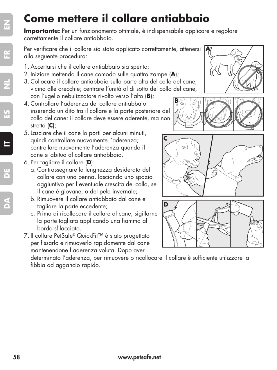 Come mettere il collare antiabbaio, En fr fr es es nl nl it it da da de de | Petsafe Deluxe Little Dog Spray Bark Control User Manual | Page 58 / 96
