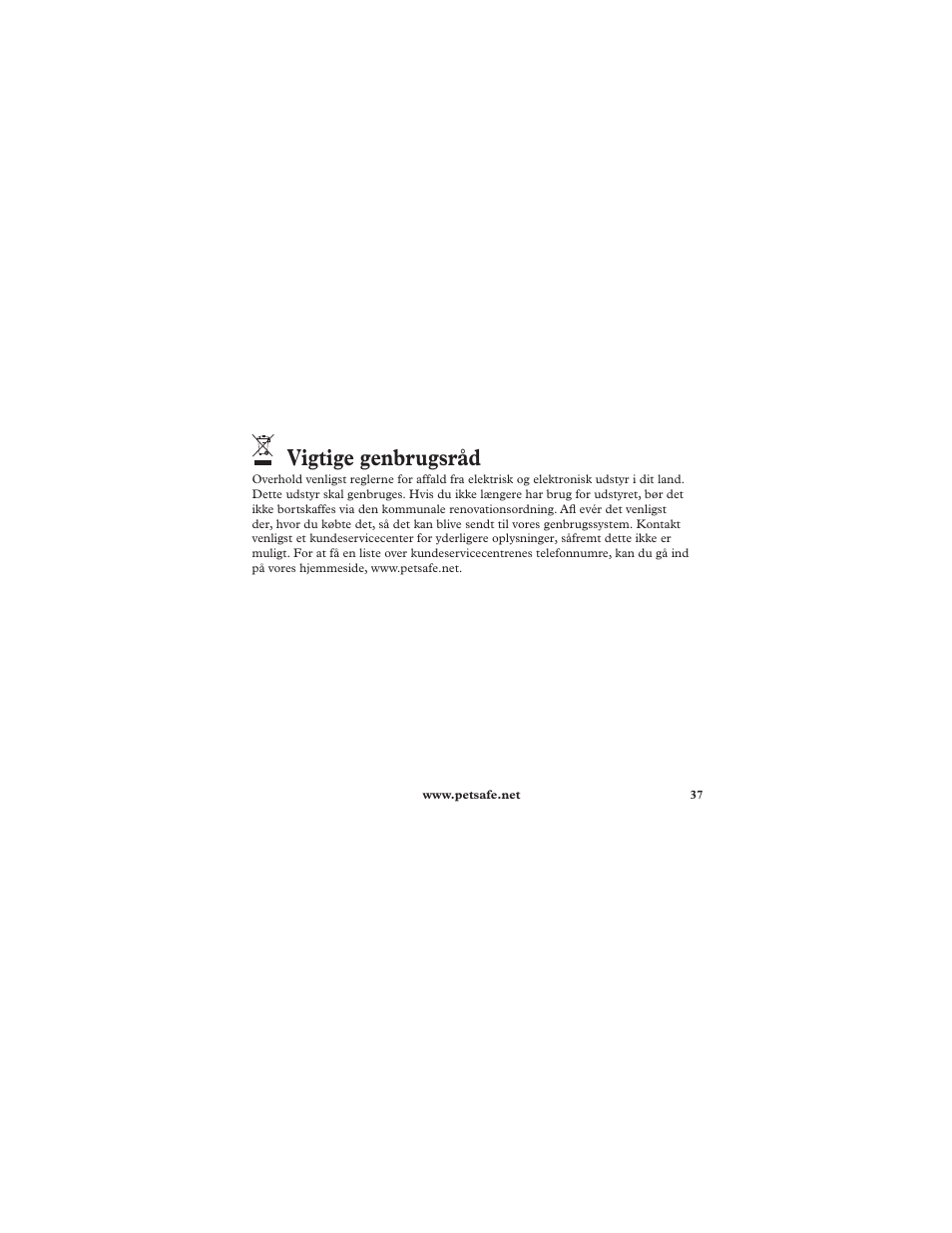 Vigtige genbrugsråd | Petsafe Deluxe Ultralight™ Add-A-Dog® Extra Receiver Collar User Manual | Page 37 / 40