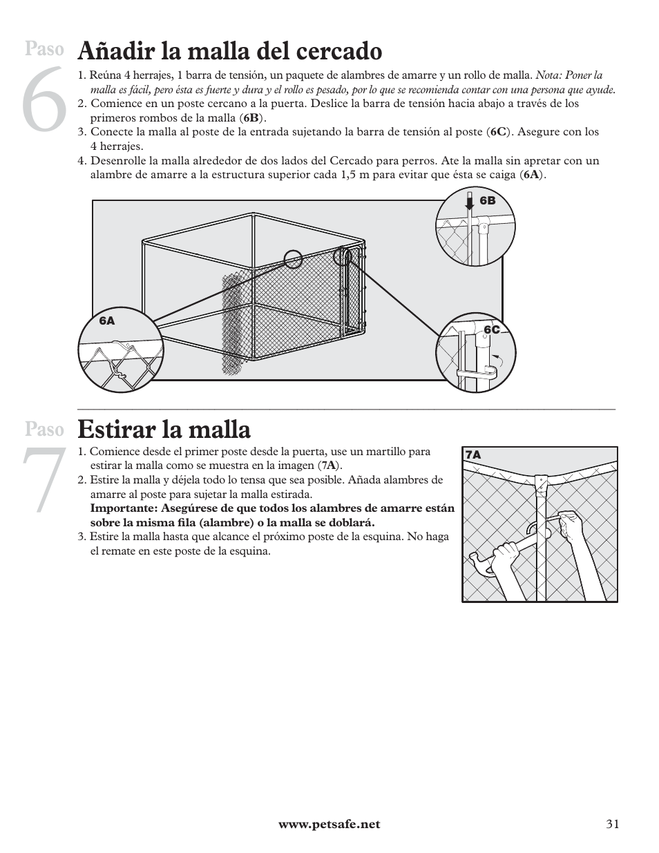 Añadir la malla del cercado, Estirar la malla | Petsafe DIY Dog Kennel - 2.29 m (W) x 2.29 m (D) x 1.22 m (H) User Manual | Page 31 / 52