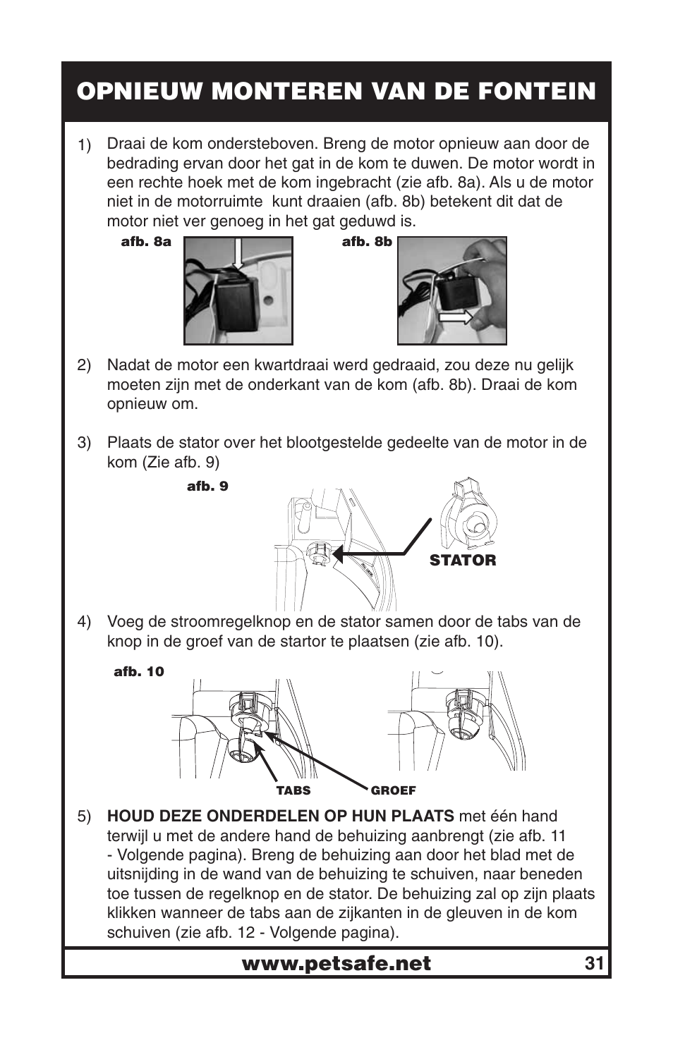 Opnieuw monteren van de fontein | Petsafe Drinkwell® Big Dog Pet Fountain User Manual | Page 31 / 67