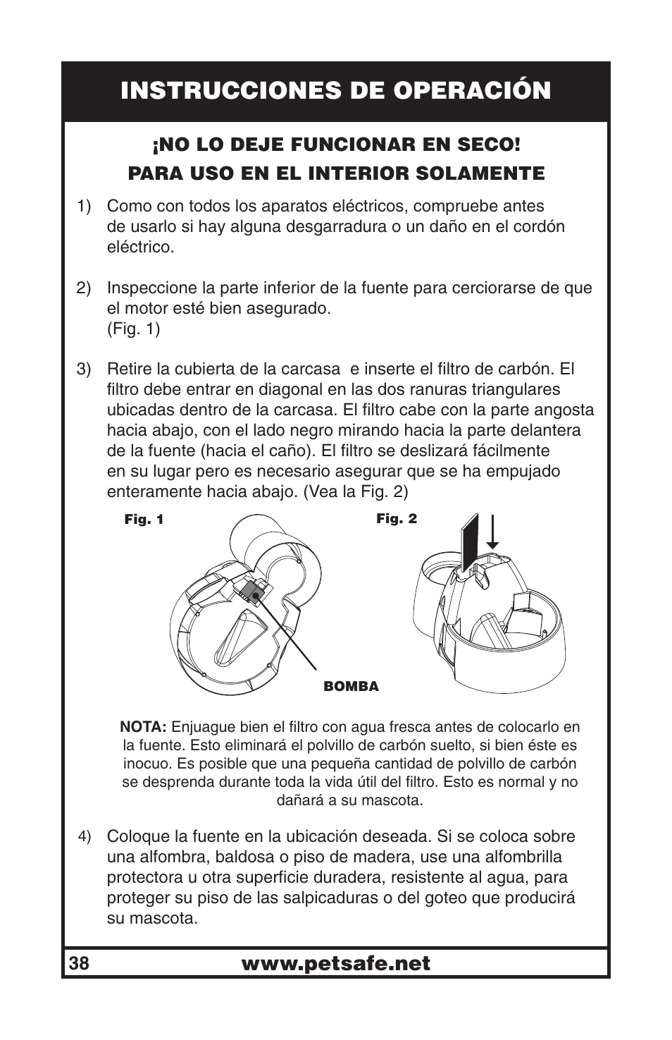 Instrucciones de operación | Petsafe Drinkwell® Big Dog Pet Fountain User Manual | Page 38 / 67