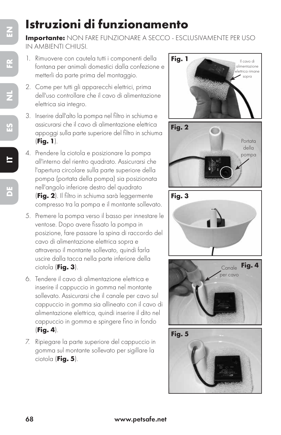 Istruzioni di funzionamento, En es fr it nl de | Petsafe Drinkwell® Ceramic Avalon Pet Fountain User Manual | Page 68 / 96