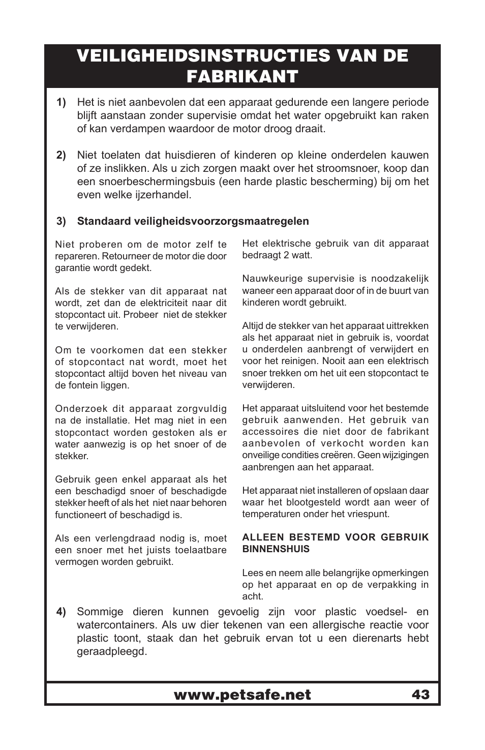 Veiligheidsinstructies van de fabrikant | Petsafe Drinkwell® Platinum Pet Fountain User Manual | Page 43 / 85