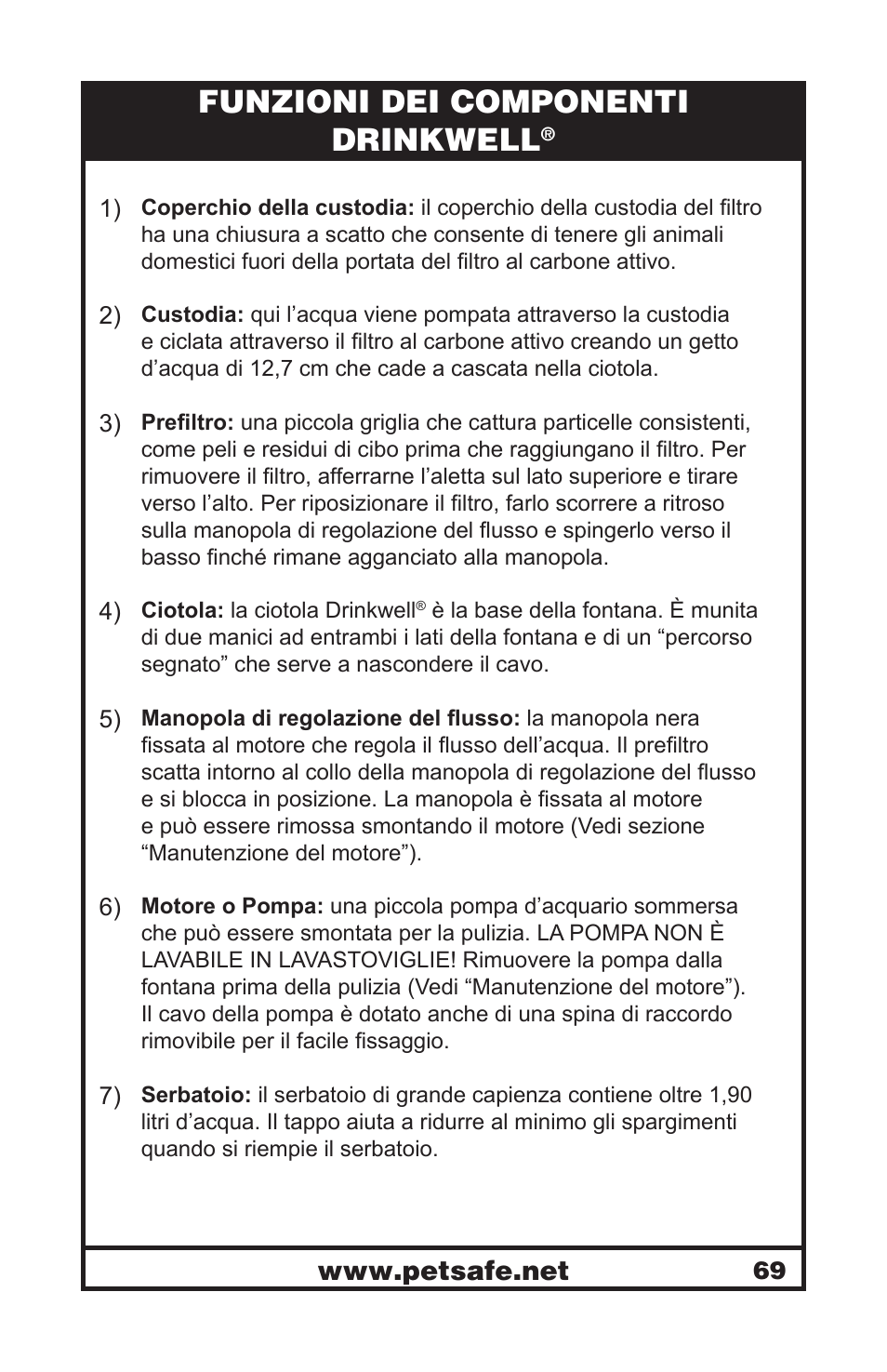 Funzioni dei componenti drinkwell | Petsafe Drinkwell® Platinum Pet Fountain User Manual | Page 69 / 85