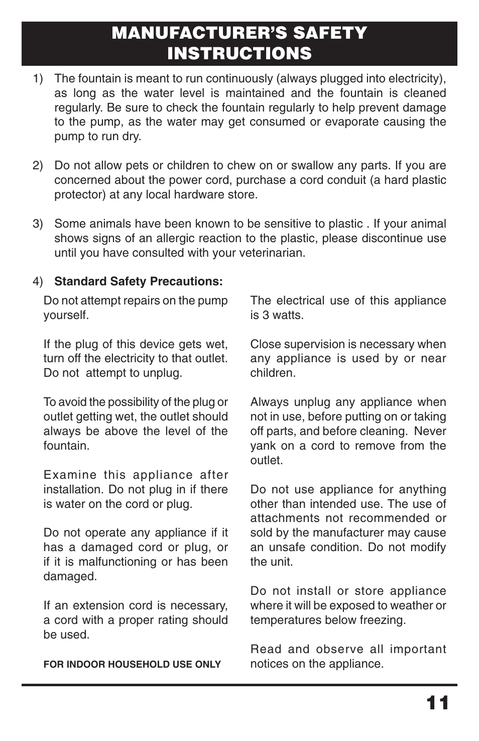 Manufacturer’s safety instructions | Petsafe Drinkwell® Zen Fountain User Manual | Page 11 / 11