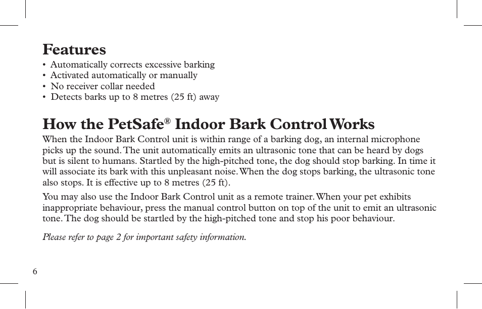 Features, How the petsafe, Indoor bark control works | Petsafe Indoor Bark Control, Ultrasonic User Manual | Page 6 / 108