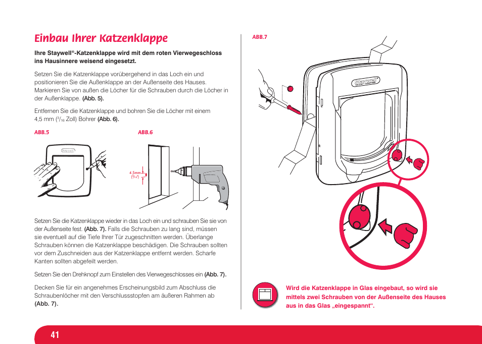 Einbau ihrer katzenklappe | Petsafe Infra Red 4 Way Locking Deluxe Cat Flap User Manual | Page 41 / 74
