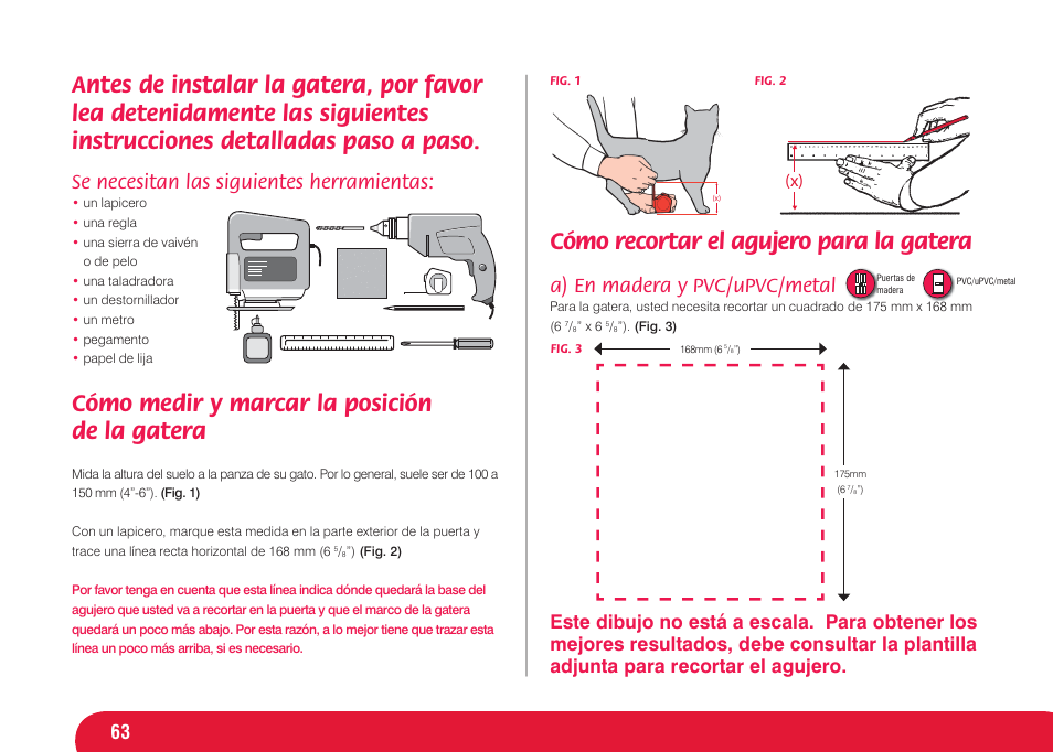 Cómo medir y marcar la posición de la gatera, Cómo recortar el agujero para la gatera, Se necesitan las siguientes herramientas | A) en madera y pvc/upvc/metal | Petsafe Infra Red 4 Way Locking Deluxe Cat Flap User Manual | Page 63 / 74
