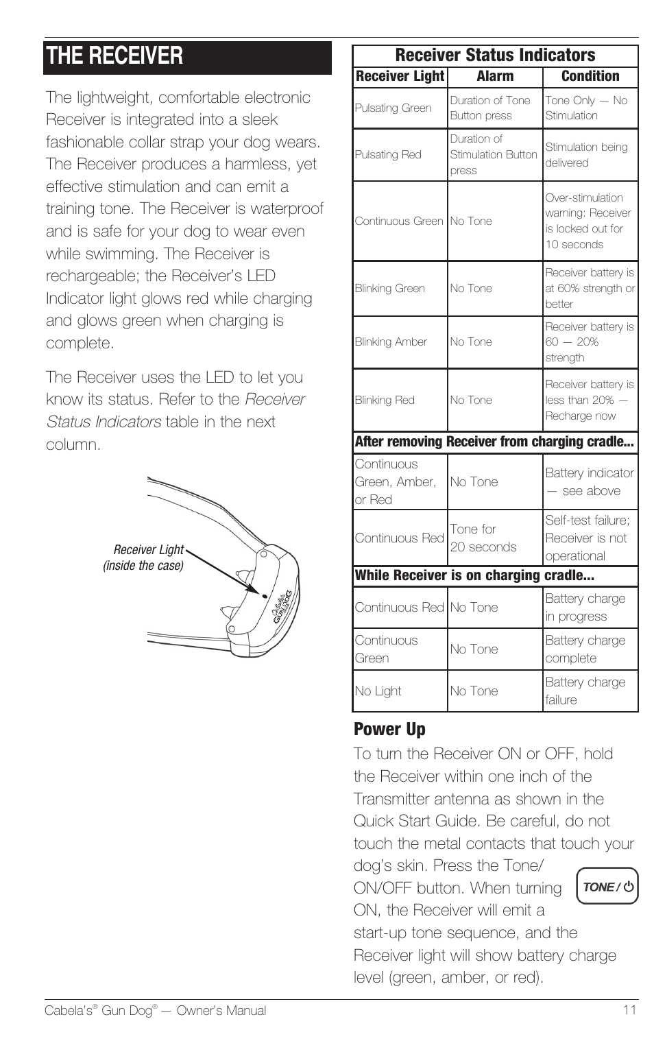 The receiver, Power up, Receiver status indicators | Petsafe Innotek Cabela’s Gun Dog Remote Trainer User Manual | Page 11 / 24