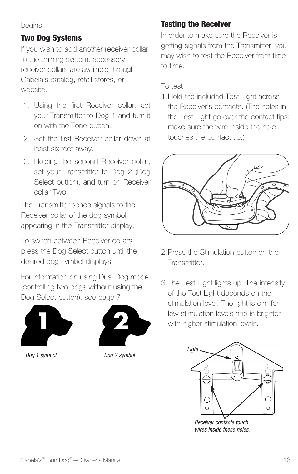 Two dog systems, Testing the receiver | Petsafe Innotek Cabela’s Gun Dog Remote Trainer User Manual | Page 13 / 24