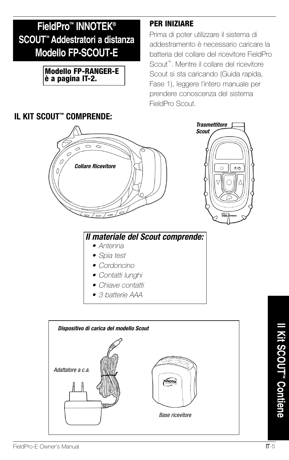Fieldpro, Modello fp-scout-e, Contiene | Scout, Addestratori a distanza, Il materiale del scout comprende, Il kit scout, Comprende | Petsafe Innotek FieldPro Remote Trainer User Manual | Page 93 / 156