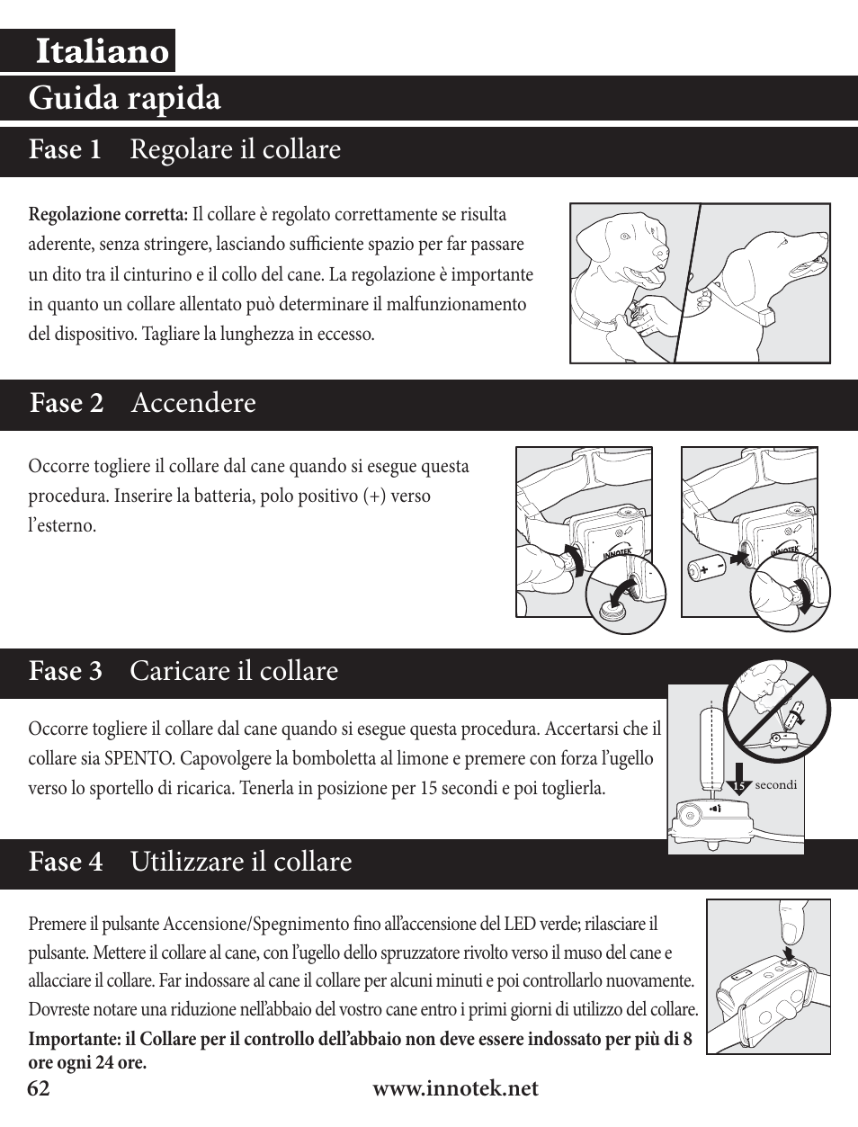 Guida rapida, Fase 1 regolare il collare fase 2 accendere, Fase 3 caricare il collare | Fase 4 utilizzare il collare | Petsafe Innotek Spray Bark Control Collar User Manual | Page 62 / 76