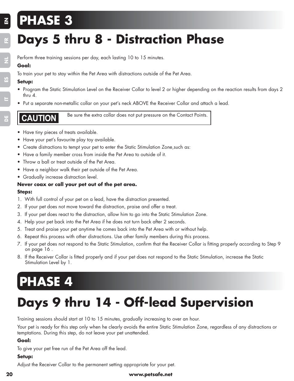 Phase 3 days 5 thru 8 - distraction phase, Phase 4 days 9 thru 14 - off-lead supervision | Petsafe Little Dog Deluxe In-Ground Fence™ User Manual | Page 20 / 152