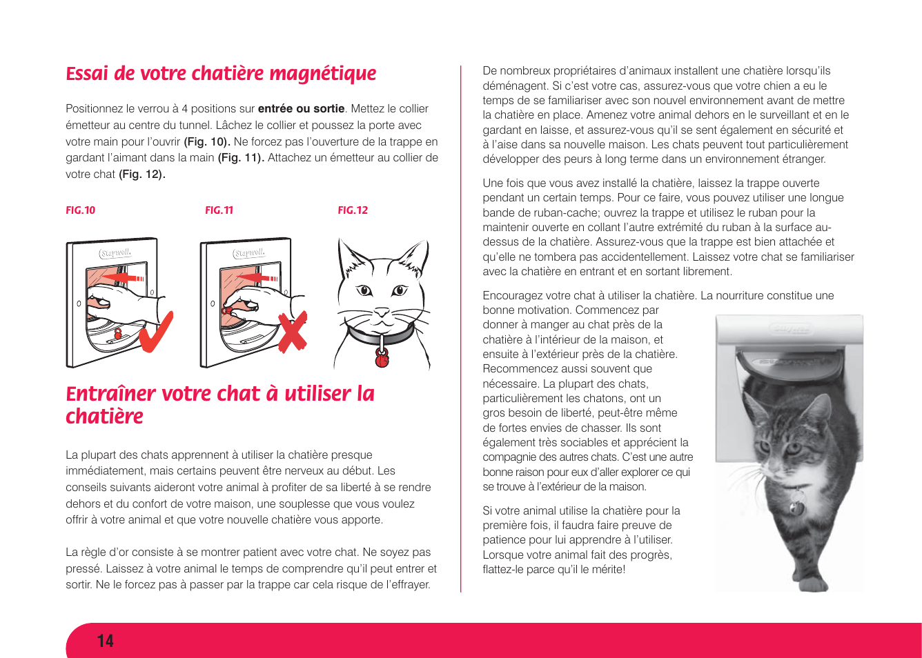 Entraîner votre chat à utiliser la chatière, Essai de votre chatière magnétique | Petsafe Magnetic 4 Way Locking Classic Cat Flap User Manual | Page 15 / 52