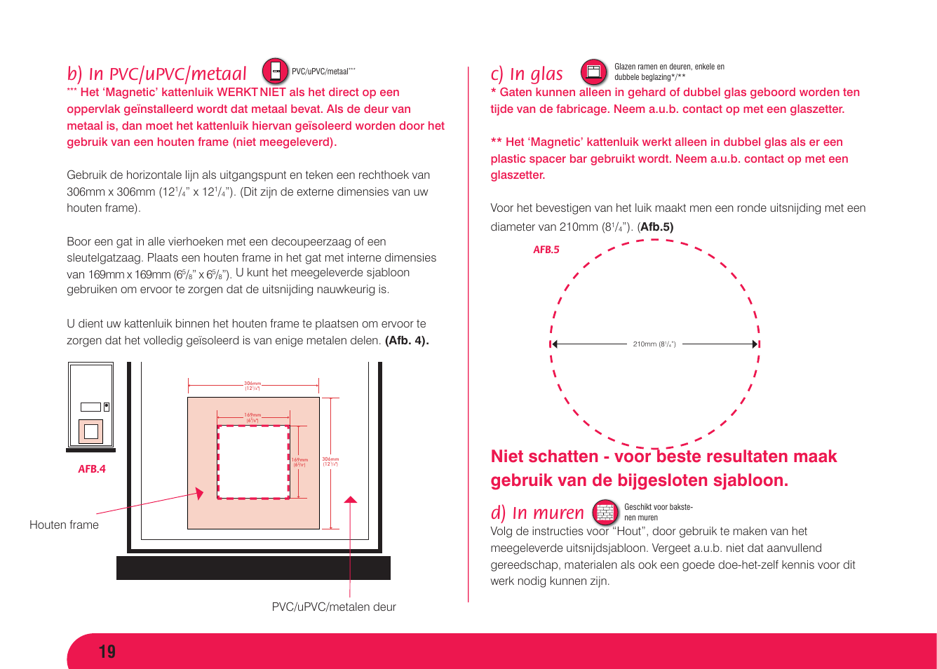 B) in pvc/upvc/metaal, C) in glas, D) in muren | X 12, Afb.5), Pvc/upvc/metalen deur afb.4 houten frame | Petsafe Magnetic 4 Way Locking Classic Cat Flap User Manual | Page 20 / 52