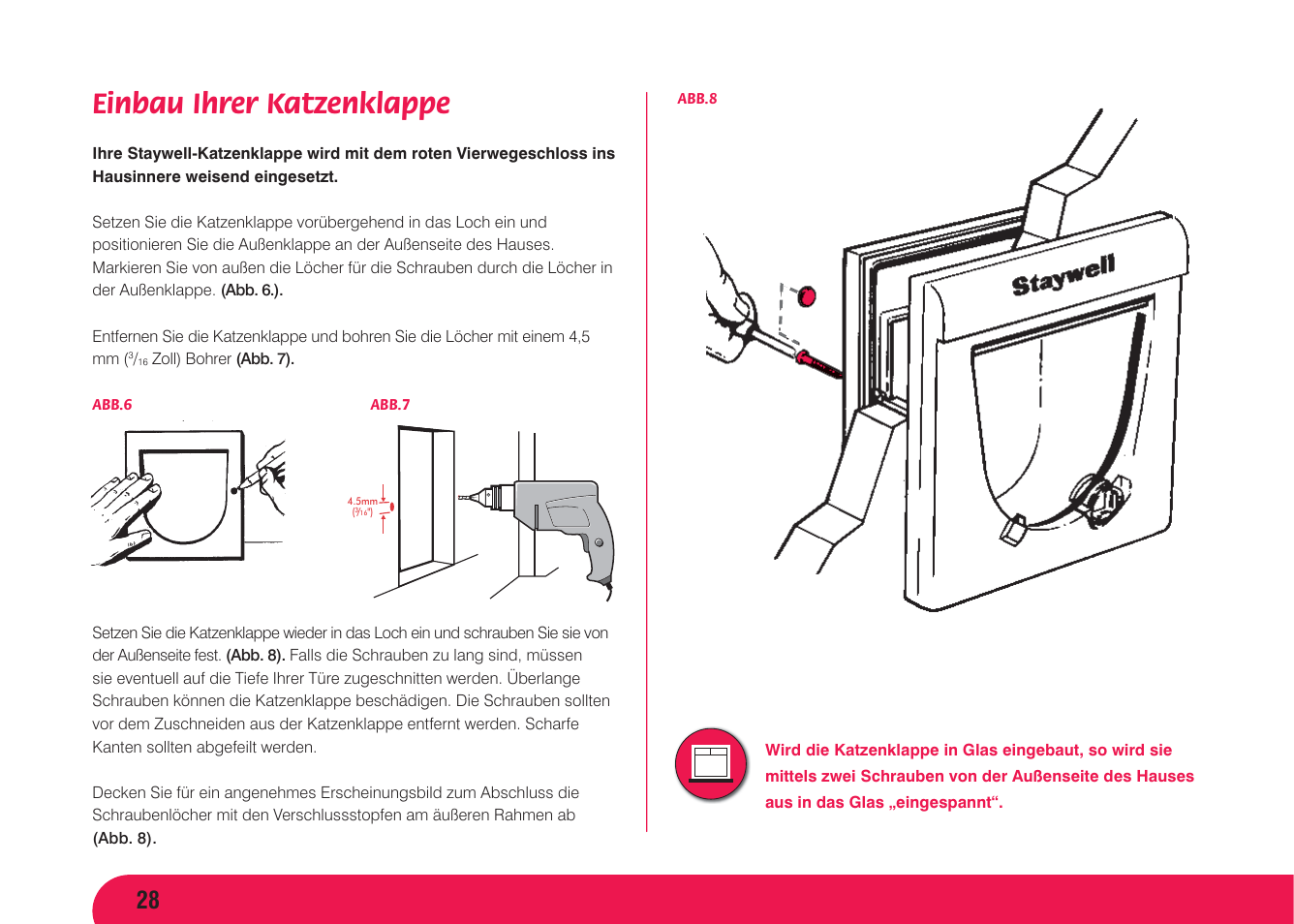 Einbau ihrer katzenklappe | Petsafe Magnetic 4 Way Locking Classic Cat Flap User Manual | Page 29 / 52